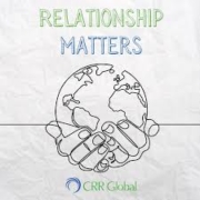 CRR Global: Relationship Matters